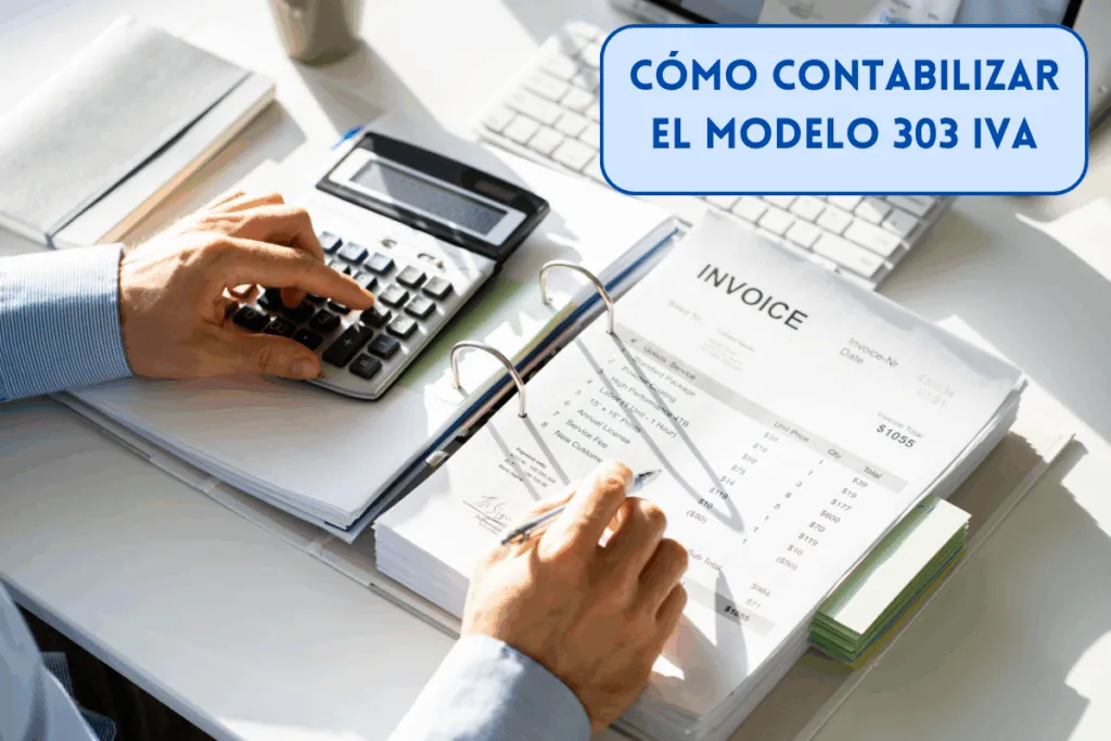 todos los asientos contables del modelo 303 IVA en España. Aprender contabilidad