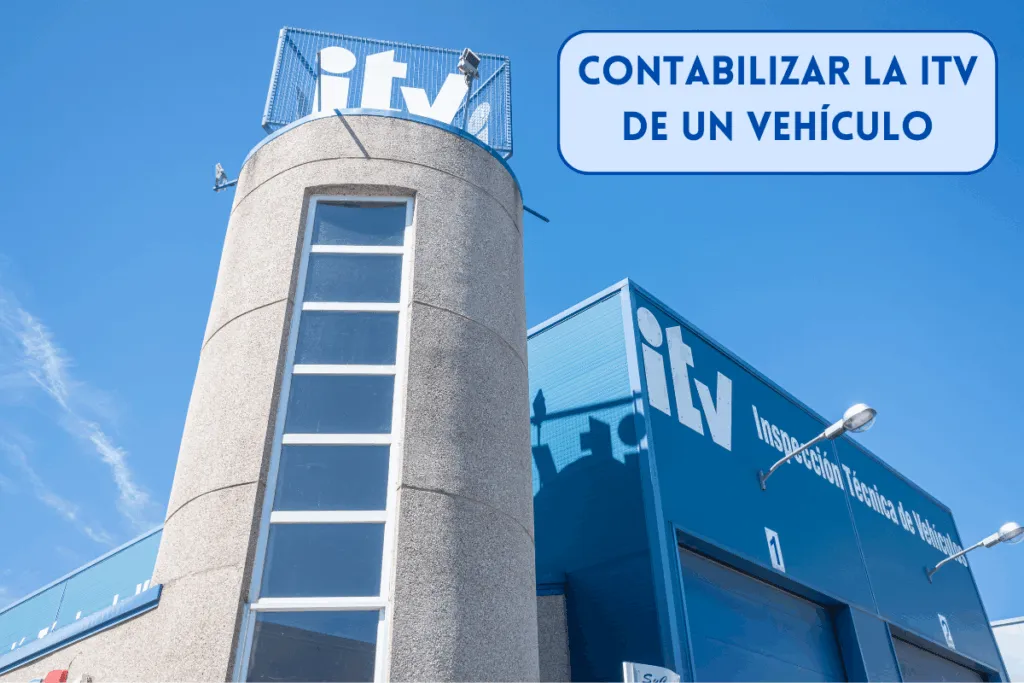 Como contabilizar la ITV de un vehiculo