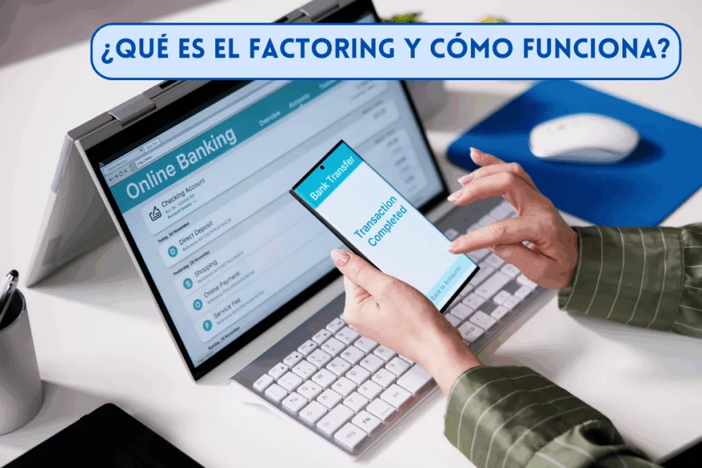 persona realizando una operación de factoring de una venta realizada