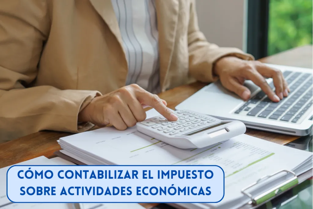 Cómo contabilizar el IAE (Impuesto sobre Actividades Económicas) - Asientos y ejemplos 1 persona calculando y contabilizando el IAE en su empresa