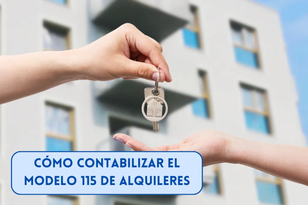 Cómo contabilizar el modelo 115 de alquileres - Asientos contables y ejemplos 1 contabilizar el modelo 115 de alquileres en contabilidad en España según el PGC