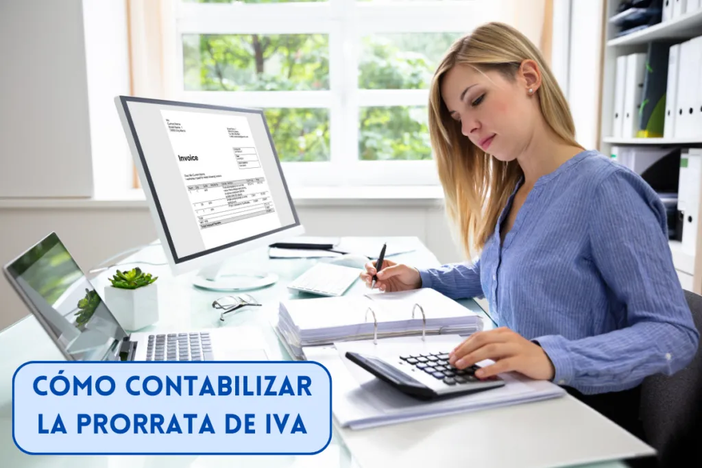 Cómo contabilizar la prorrata de IVA - Asientos contables y ejemplos 1 contabilizar la prorrata de IVA